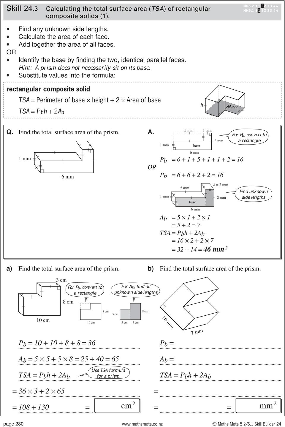 Substitute values into the fomula: ectangula composite solid Peimete of base height + Ae