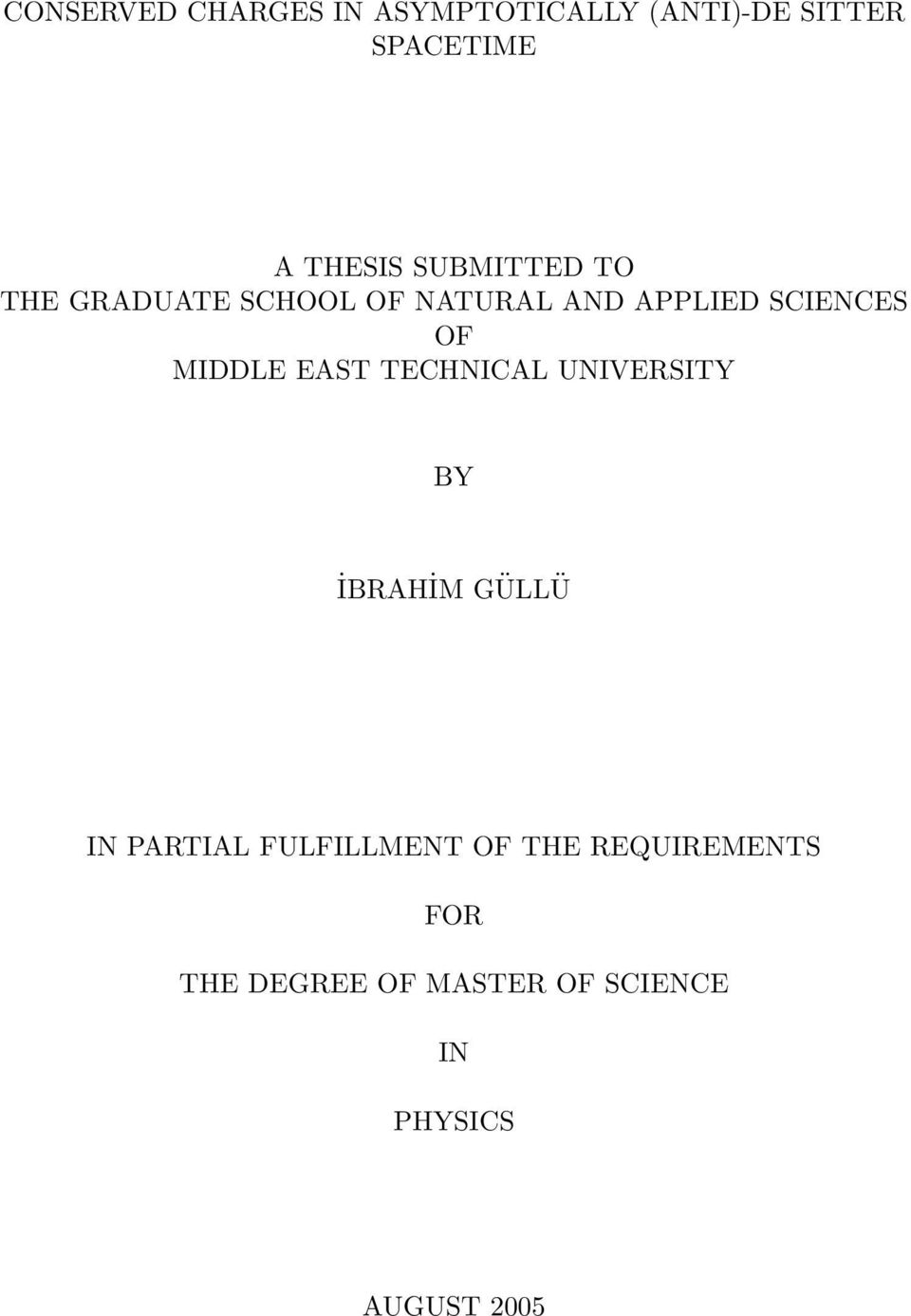 MIDDLE EAST TECHNICAL UNIVERSITY BY İBRAHİM GÜLLÜ IN PARTIAL FULFILLMENT