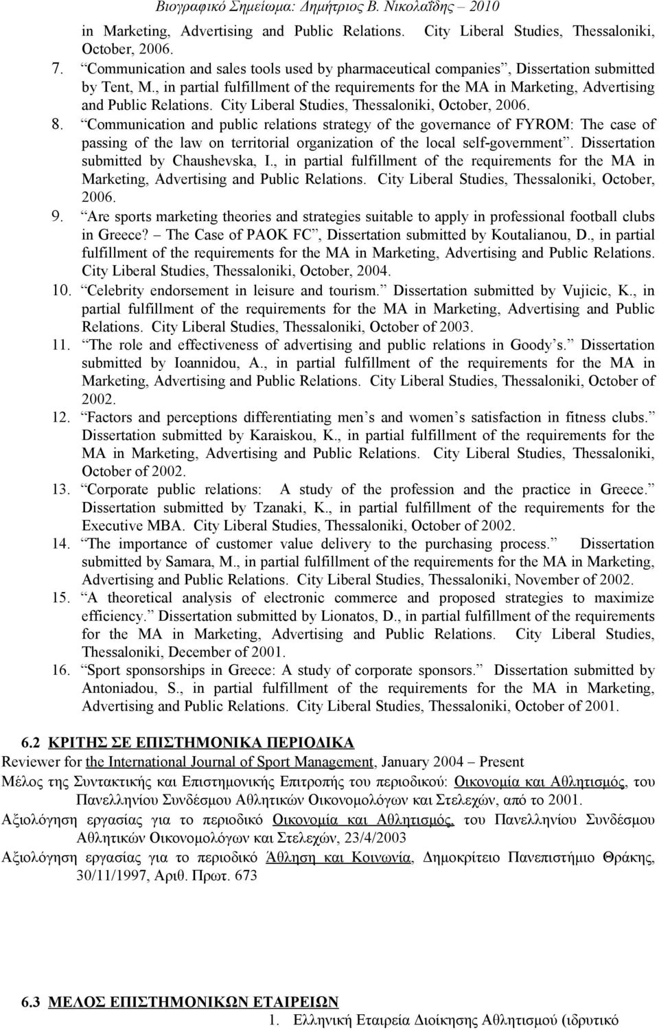 Communication and public relations strategy of the governance of FYROM: The case of passing of the law on territorial organization of the local self-government.