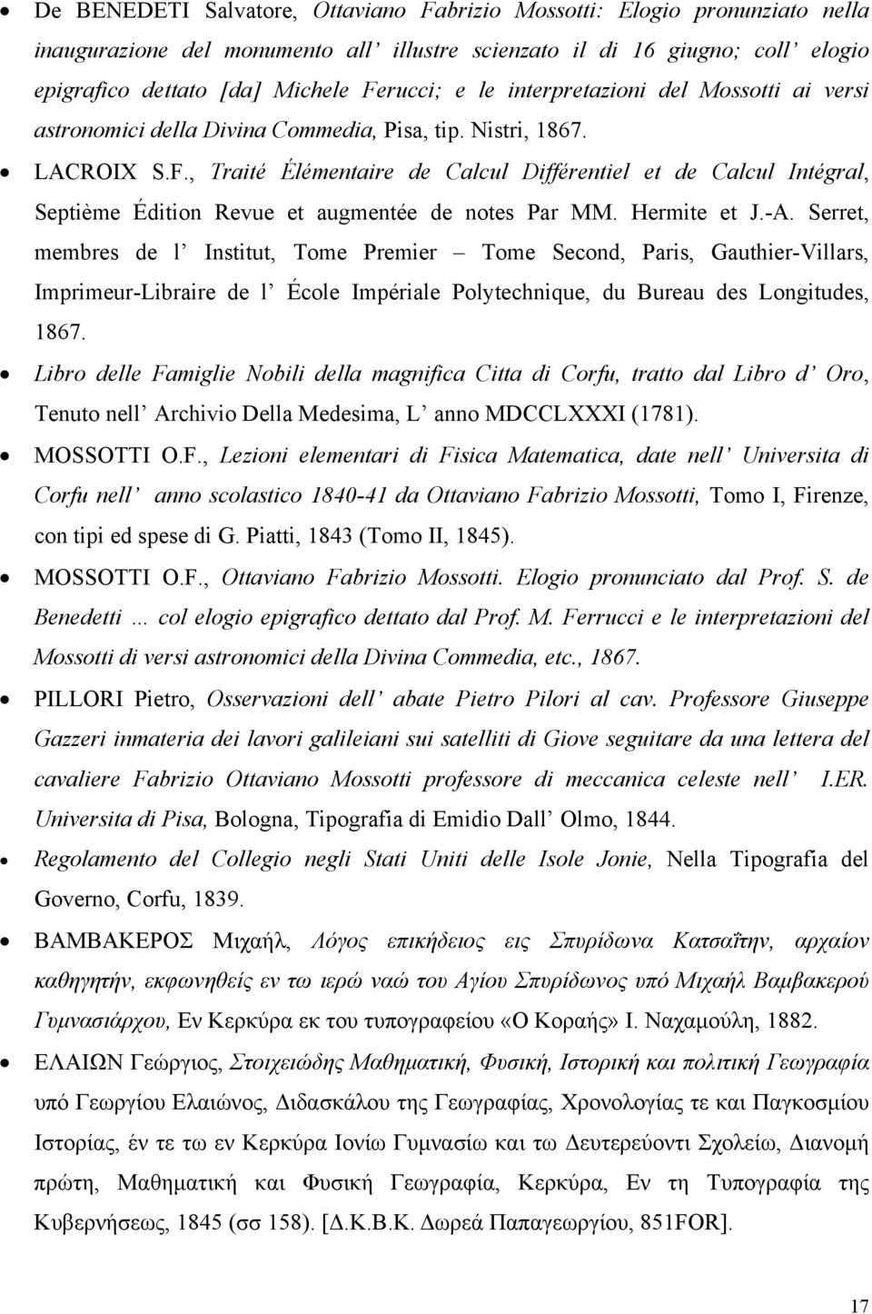 , Traité Élémentaire de Calcul Différentiel et de Calcul Intégral, Septième Édition Revue et augmentée de notes Par MM. Hermite et J.-A.