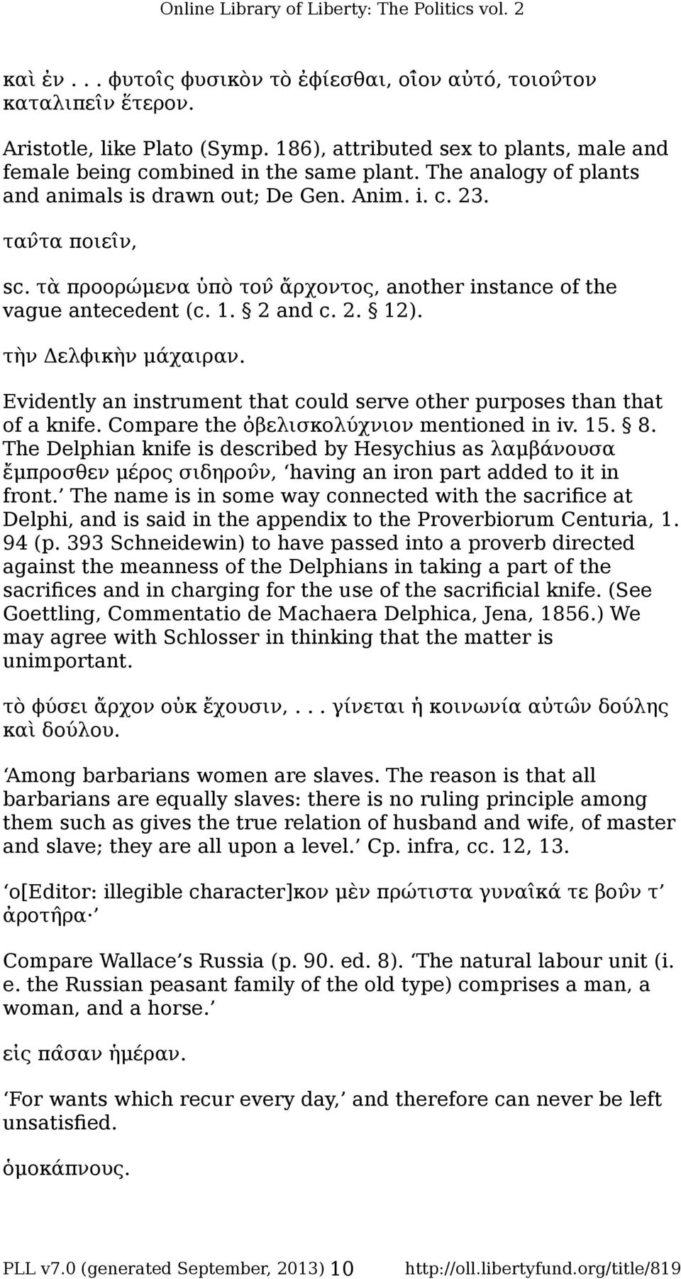 τὴν Δελϕικὴν μάχαιραν. Evidently an instrument that could serve other purposes than that of a knife. Compare the ὀβελισκολύχνιον mentioned in iv. 15. 8.