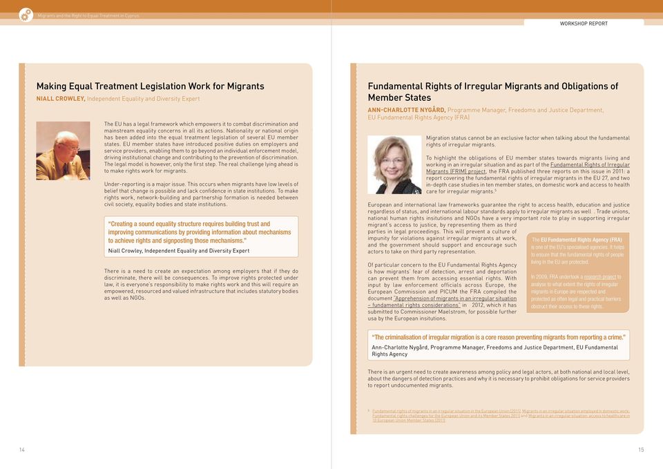 EU member states have introduced positive duties on employers and service providers, enabling them to go beyond an individual enforcement model, driving institutional change and contributing to the