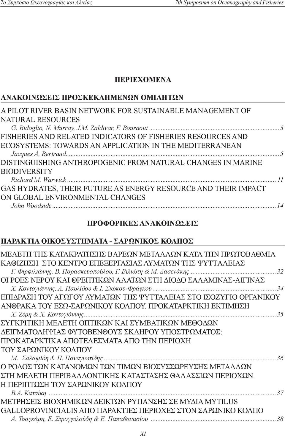 .. 5 DISTINGUISHING ANTHROPOGENIC FROM NATURAL CHANGES IN MARINE BIODIVERSITY Richard M. Warwick.