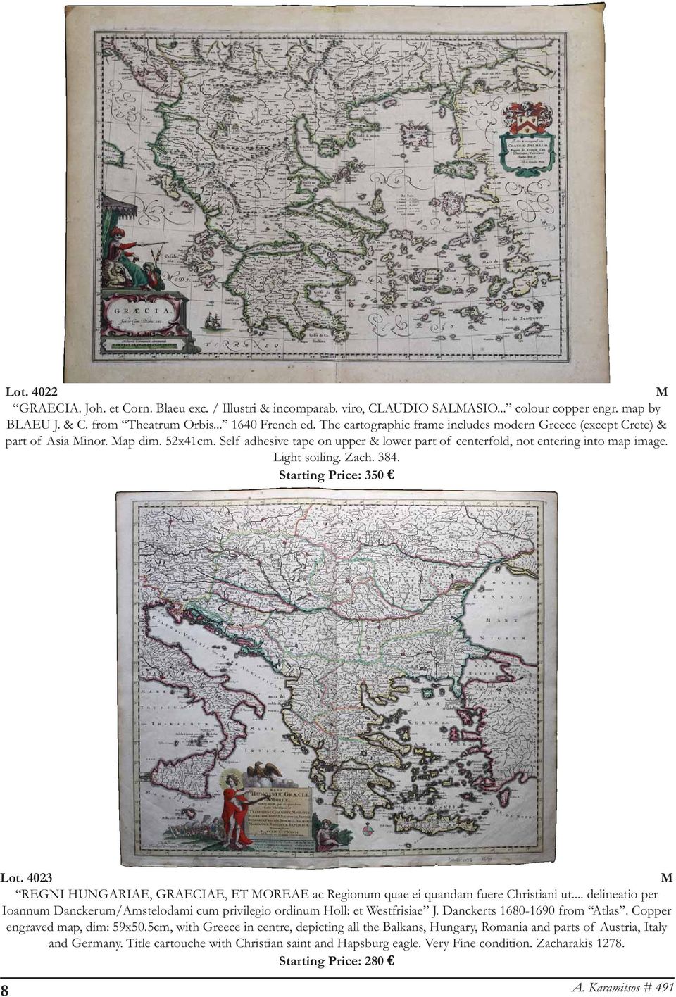 Zach. 384. Starting Price: 350 Lot. 4023 REGNI HUNGARIAE, GRAECIAE, ET OREAE ac Regionum quae ei quandam fuere Christiani ut.