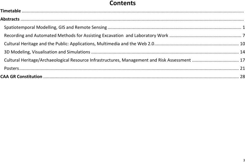 .. 7 Cultural Heritage and the Public: Applications, Multimedia and the Web 2.0.