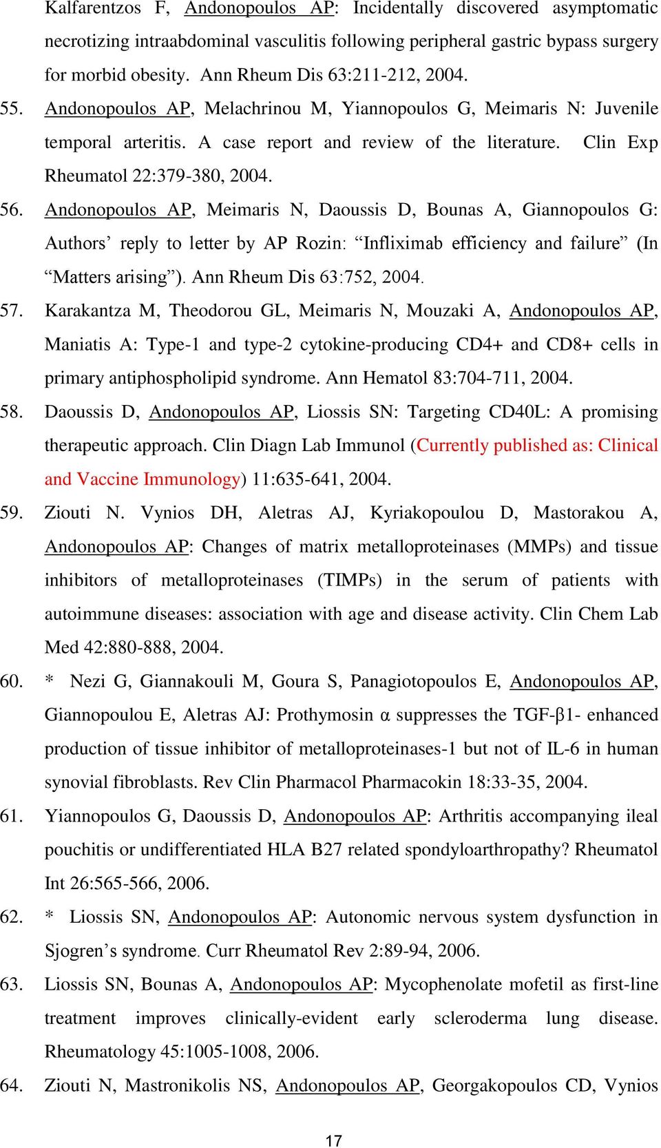 Clin Exp Rheumatol 22:379-380, 2004. 56.