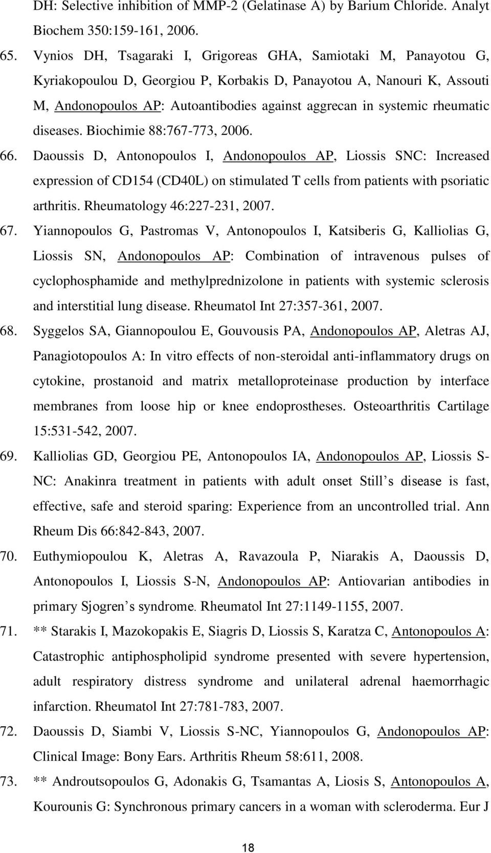 systemic rheumatic diseases. Biochimie 88:767-773, 2006. 66.