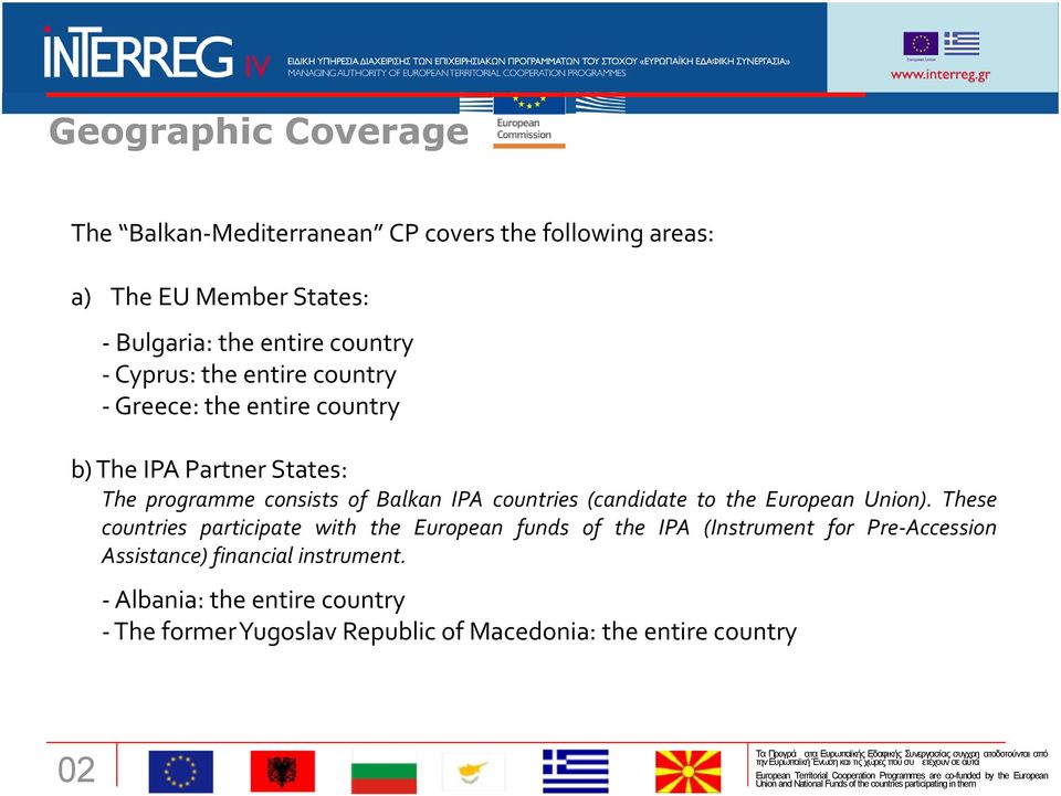 countries (candidate to the European Union).