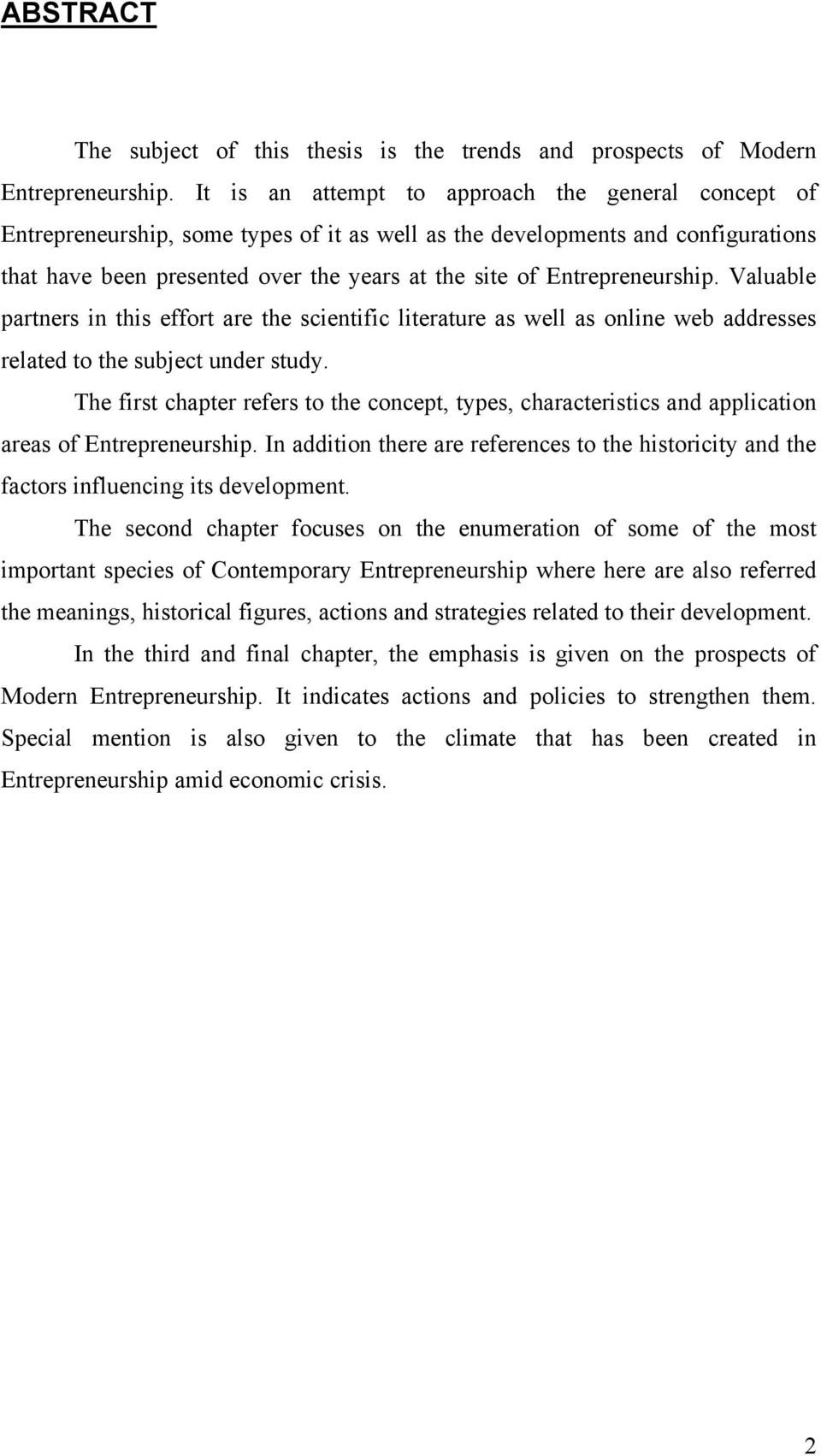 Entrepreneurship. Valuable partners in this effort are the scientific literature as well as online web addresses related to the subject under study.