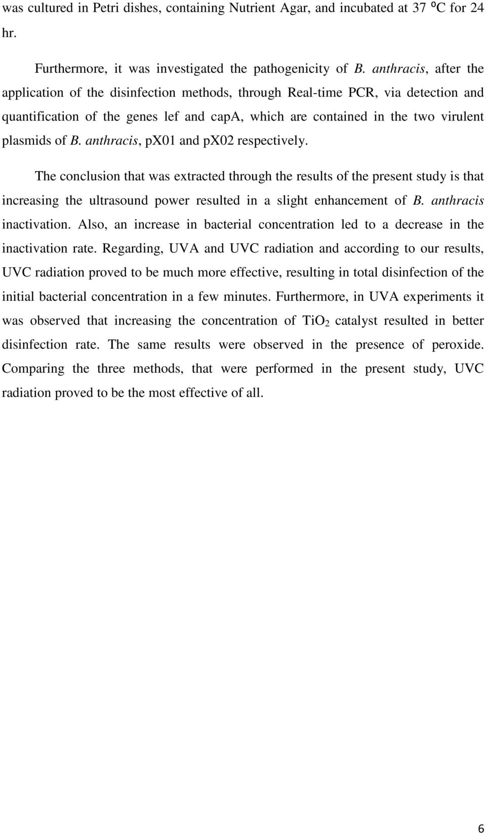 anthracis, px01 and px02 respectively. The conclusion that was extracted through the results of the present study is that increasing the ultrasound power resulted in a slight enhancement of B.