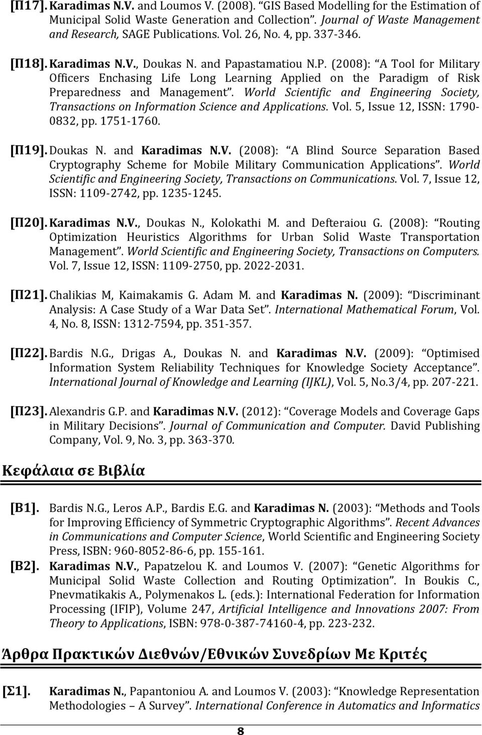 World Scientific and Engineering Society, Transactions on Information Science and Applications. Vo