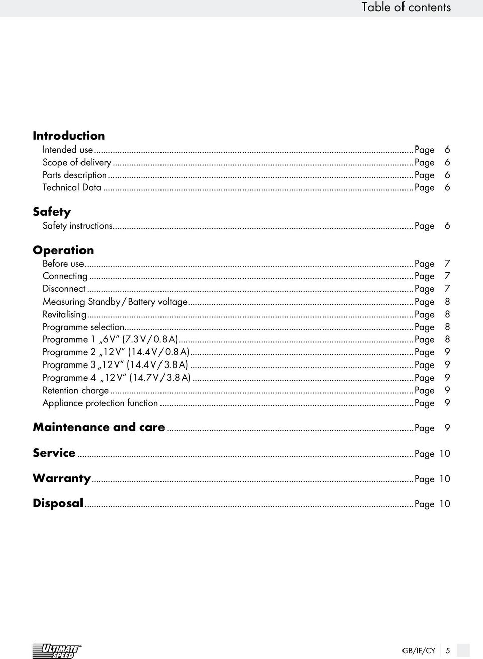 ..page 8 Programme 1 6 V (7.3 V / 0.8 A)...Page 8 Programme 2 12 V (14.4 V / 0.8 A)...Page 9 Programme 3 12 V (14.4 V / 3.8 A)...Page 9 Programme 4 12 V (14.7 V / 3.