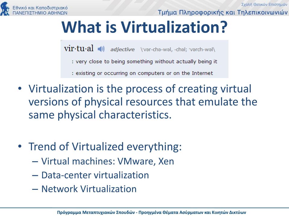 physical resources that emulate the same physical characteristics.