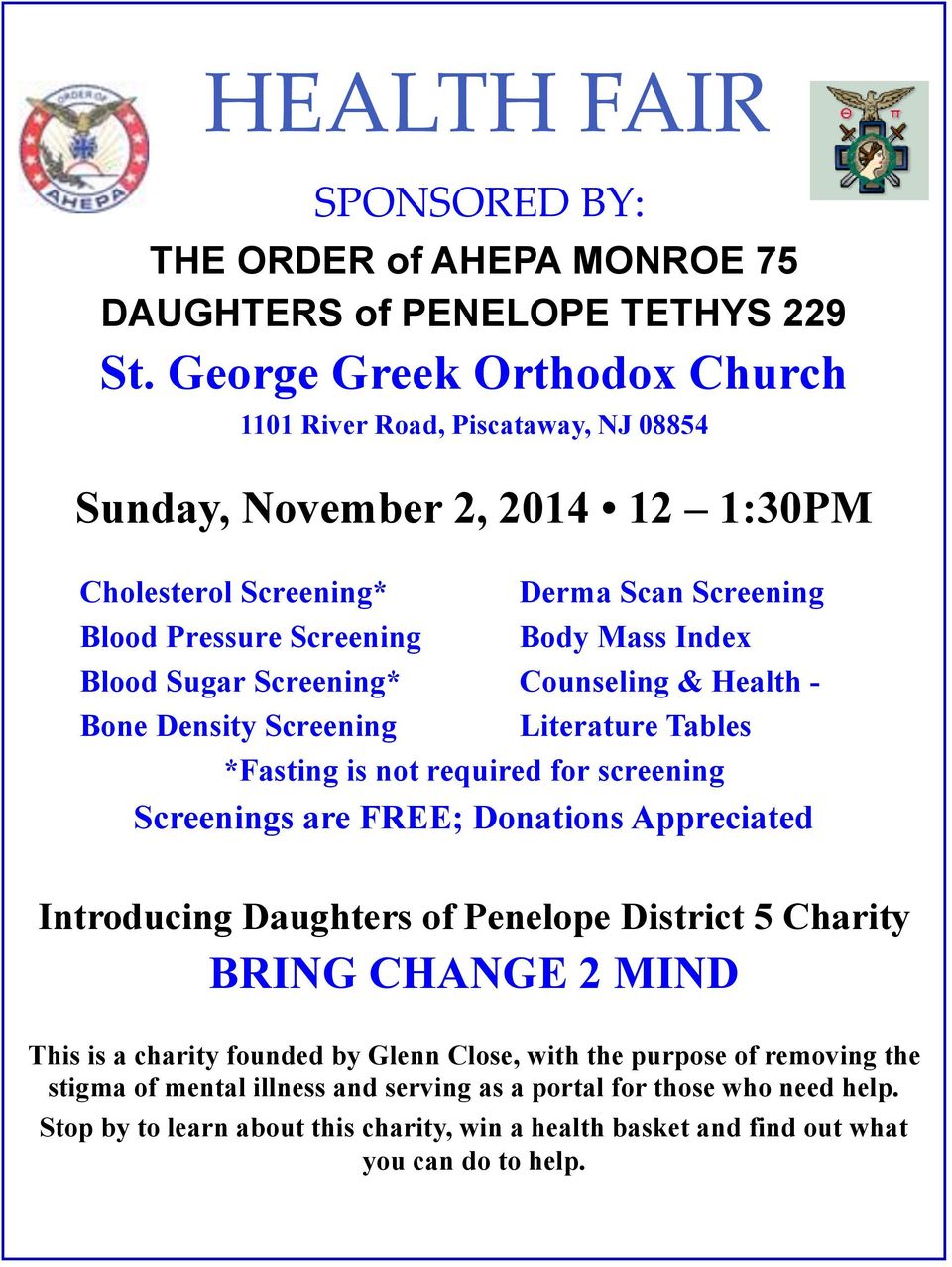 Screening* Counseling & Health - Bone Density Screening Literature Tables *Fasting is not required for screening Screenings are FREE; Donations Appreciated Introducing Daughters of Penelope District