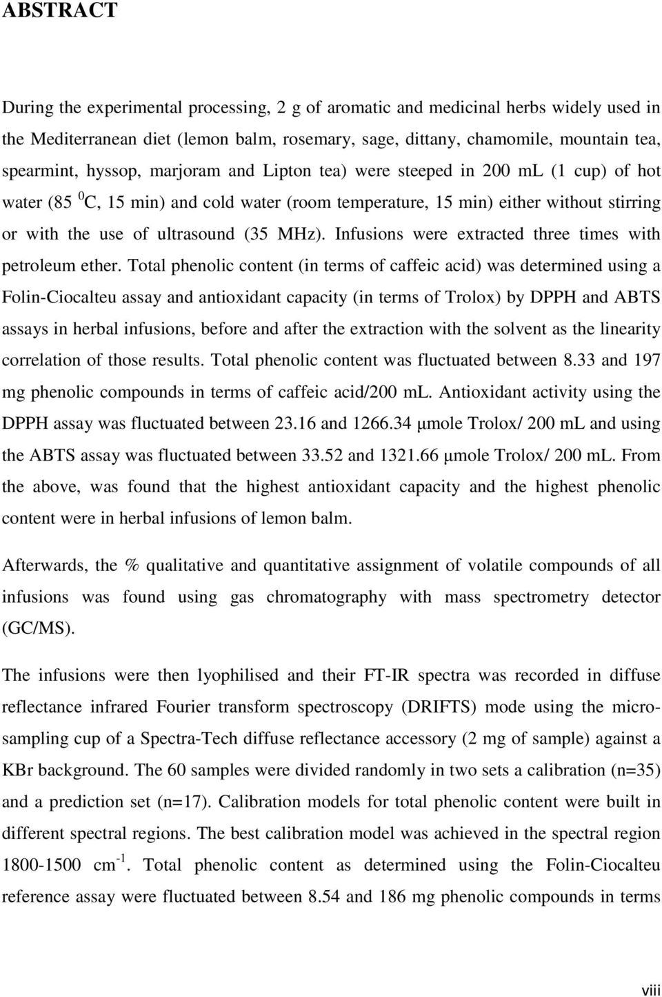 Infusions were extracted three times with petroleum ether.