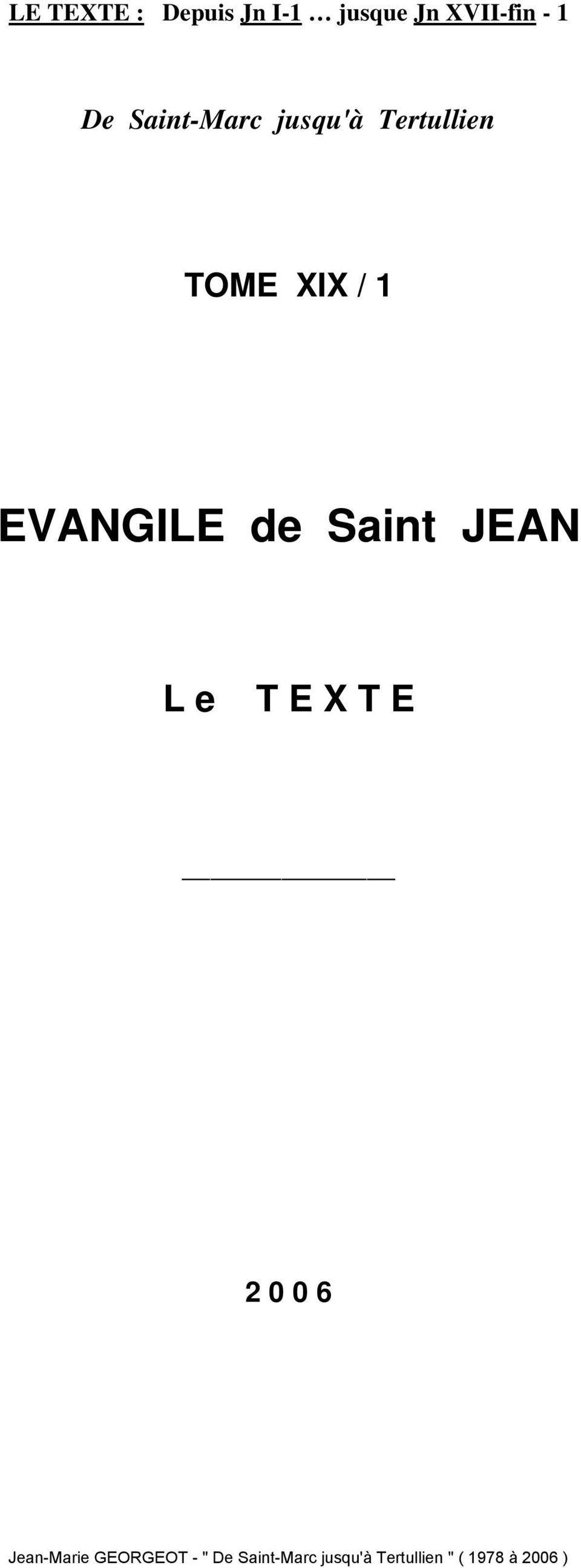 de Saint JEAN L e T E X T E 2 0 0 6 Jean-Marie