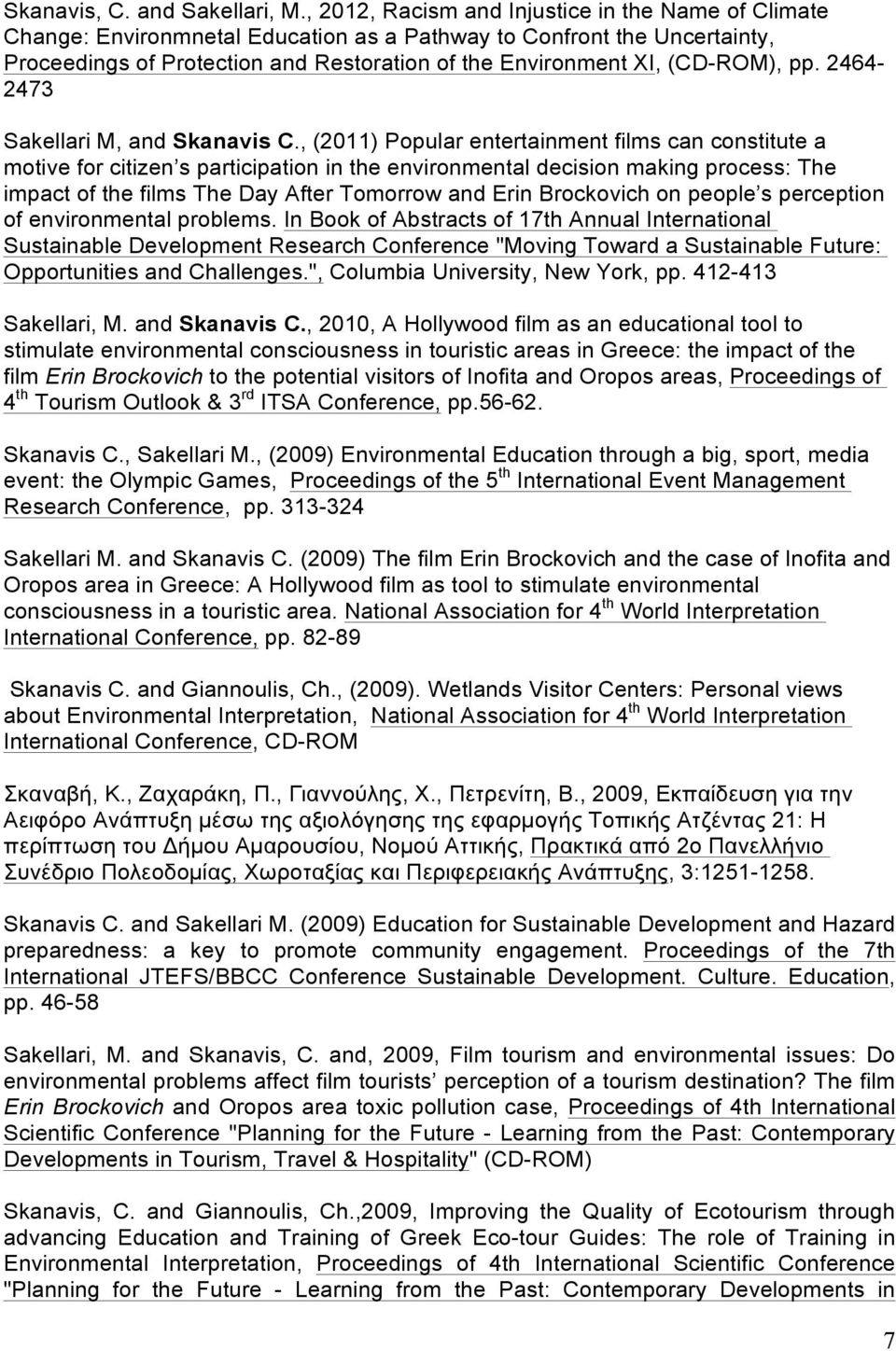 (CD-ROM), pp. 2464-2473 Sakellari M, and Skanavis C.