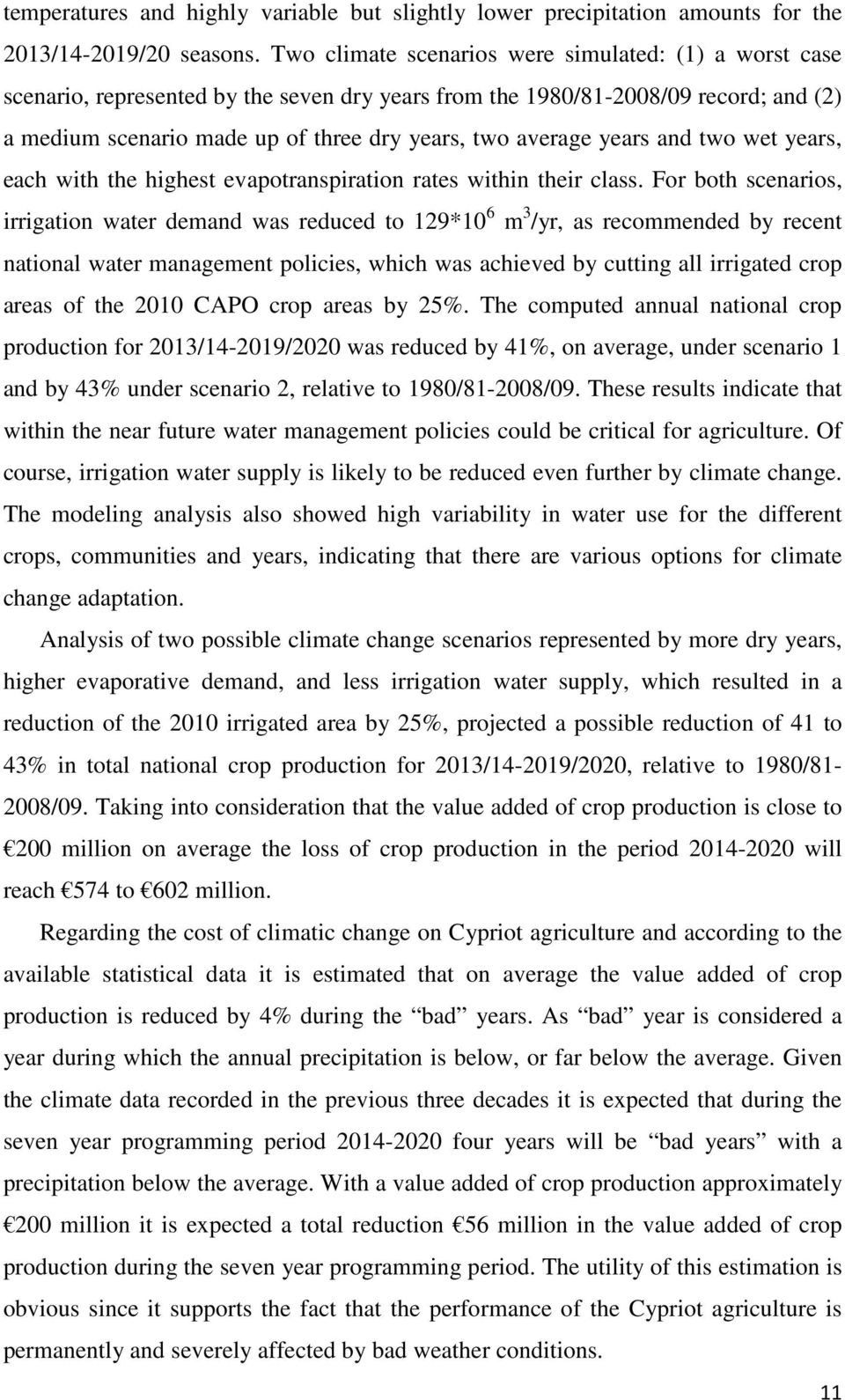 years and two wet years, each with the highest evapotranspiration rates within their class.