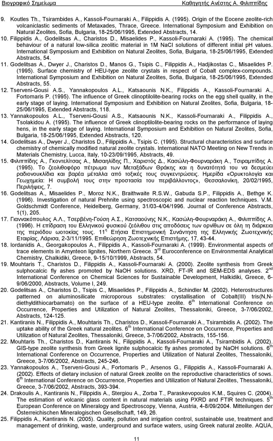 (1995). The chemical behaviour of a natural low-silica zeolitic material in 1M NaCl solutions of different initial ph values.