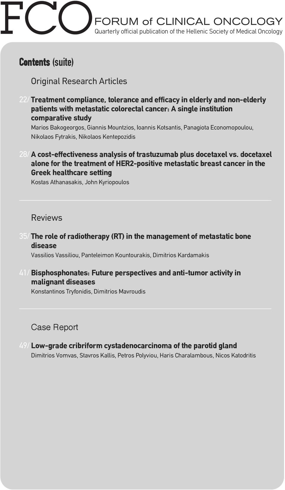 Fytrakis, Nikolaos Kentepozidis 28/ A cost-effectiveness analysis of trastuzumab plus docetaxel vs.