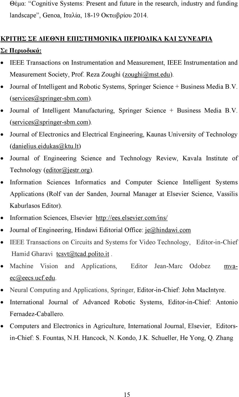 edu). Journal of Intelligent and Robotic Systems, Springer Science + Business Media B.V. (services@springer-sbm.com).