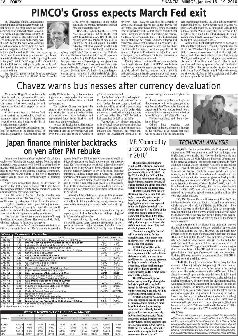 When someone as well connected as Gross sticks his neck out and suggests that March could be the beginning of the end for US easy monetary policy, one should not dismiss this as pure armchair