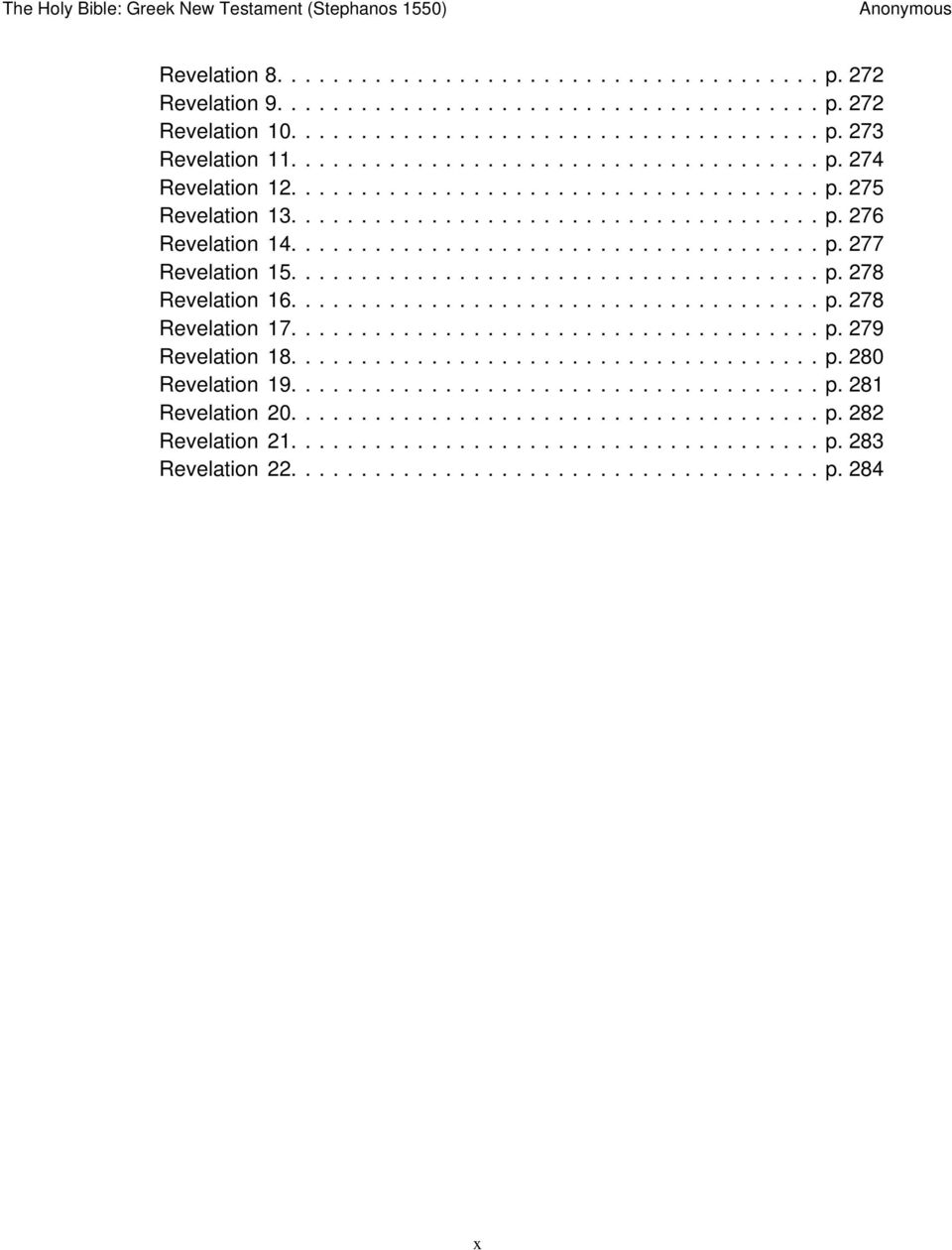 ..................................... p. 278 Revelation 16...................................... p. 278 Revelation 17...................................... p. 279 Revelation 18...................................... p. 280 Revelation 19.