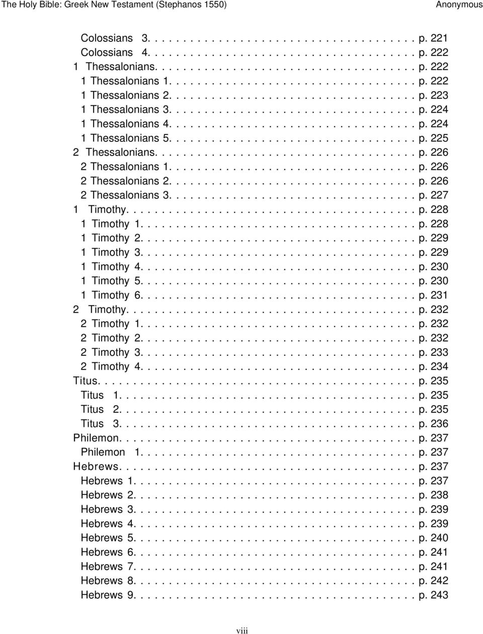 .................................. p. 225 2 Thessalonians..................................... p. 226 2 Thessalonians 1................................... p. 226 2 Thessalonians 2................................... p. 226 2 Thessalonians 3.