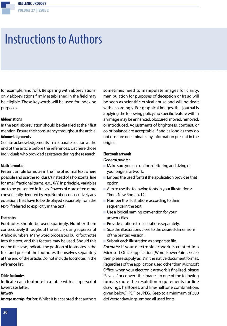 Acknowledgements Collate acknowledgements in a separate section at the end of the article before the references. List here those individuals who provided assistance during the research.