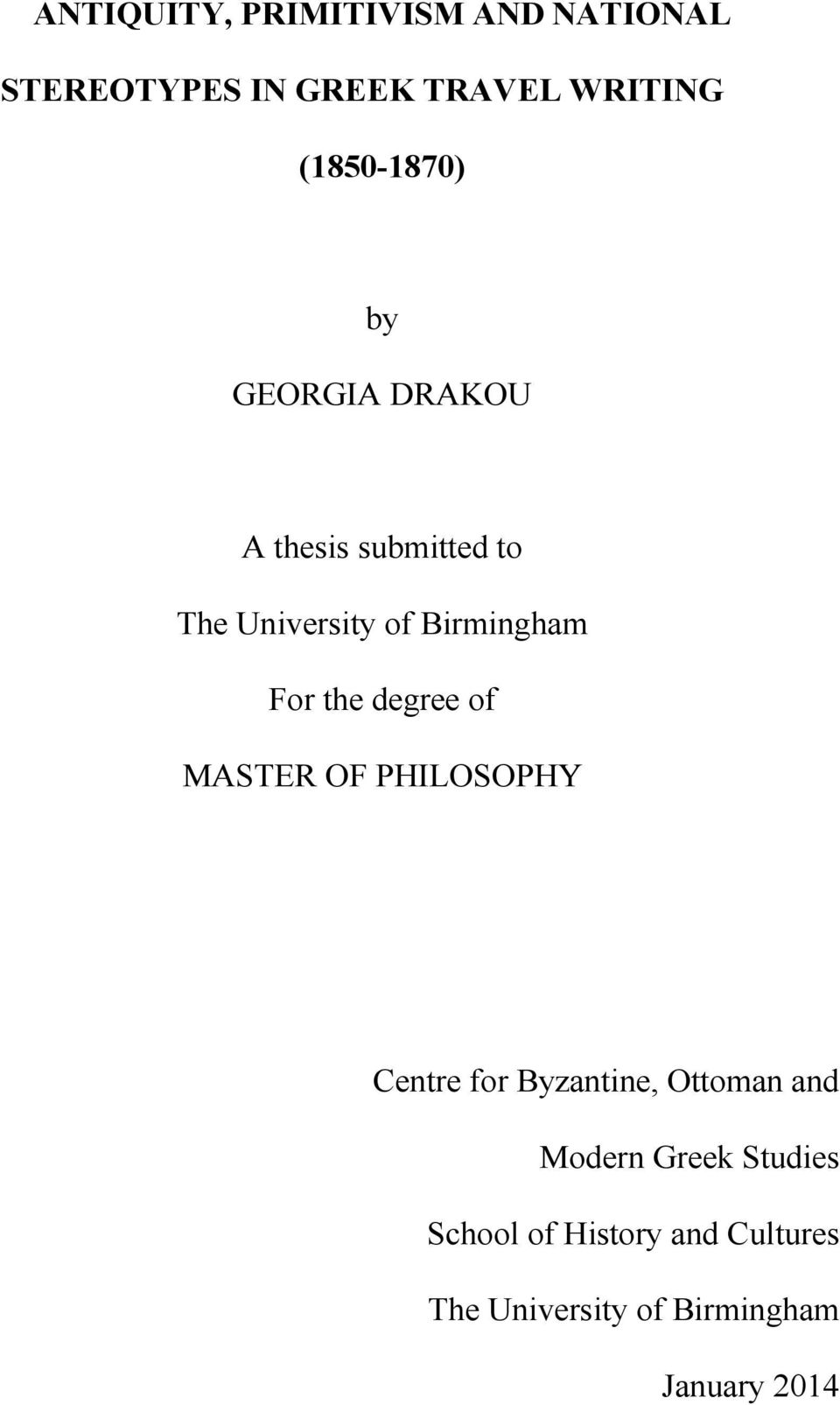 Birmingham For the degree of MASTER OF PHILOSOPHY Centre for Byzantine, Ottoman