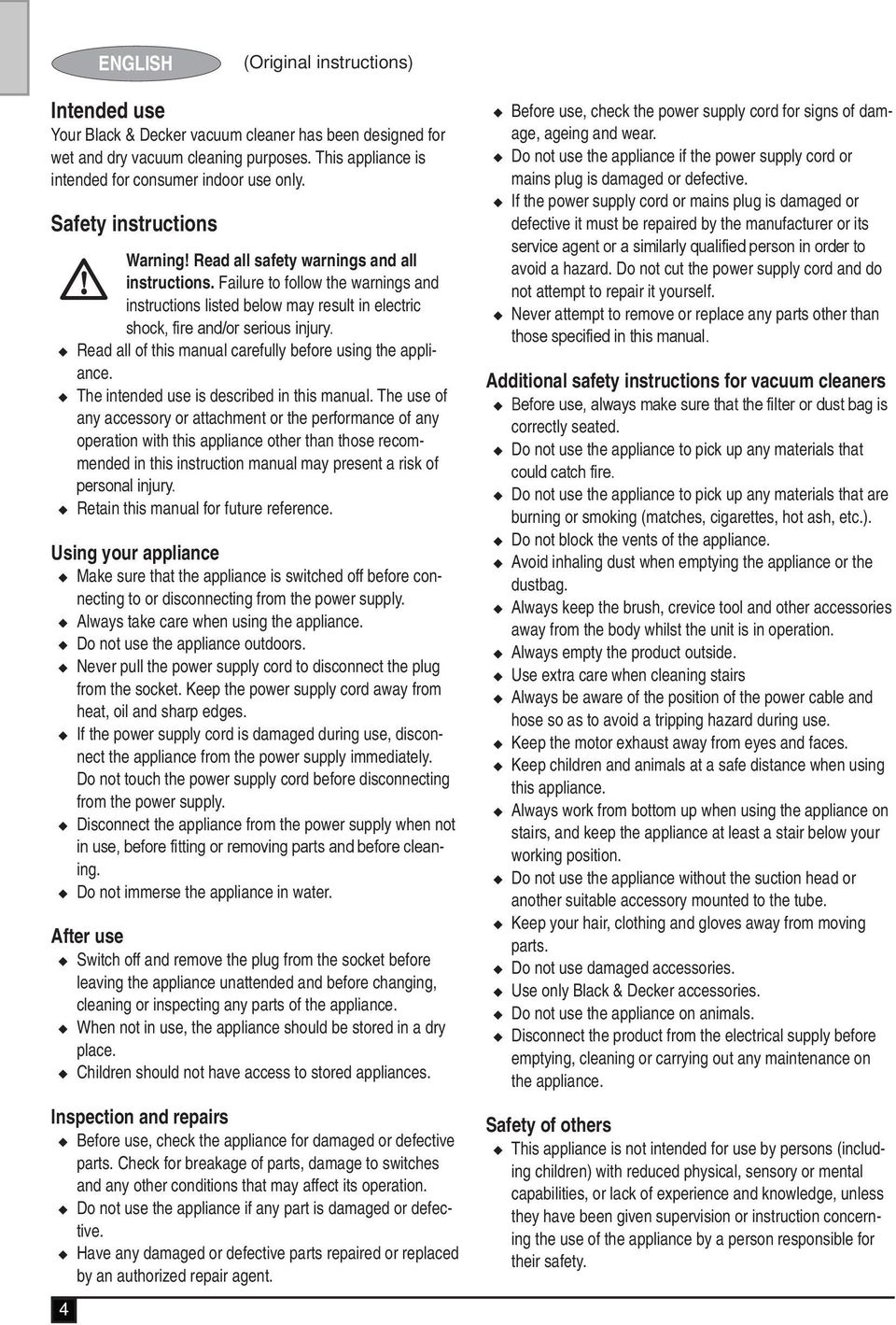 u Read all of this manual carefully before using the appliance. u The intended use is described in this manual.