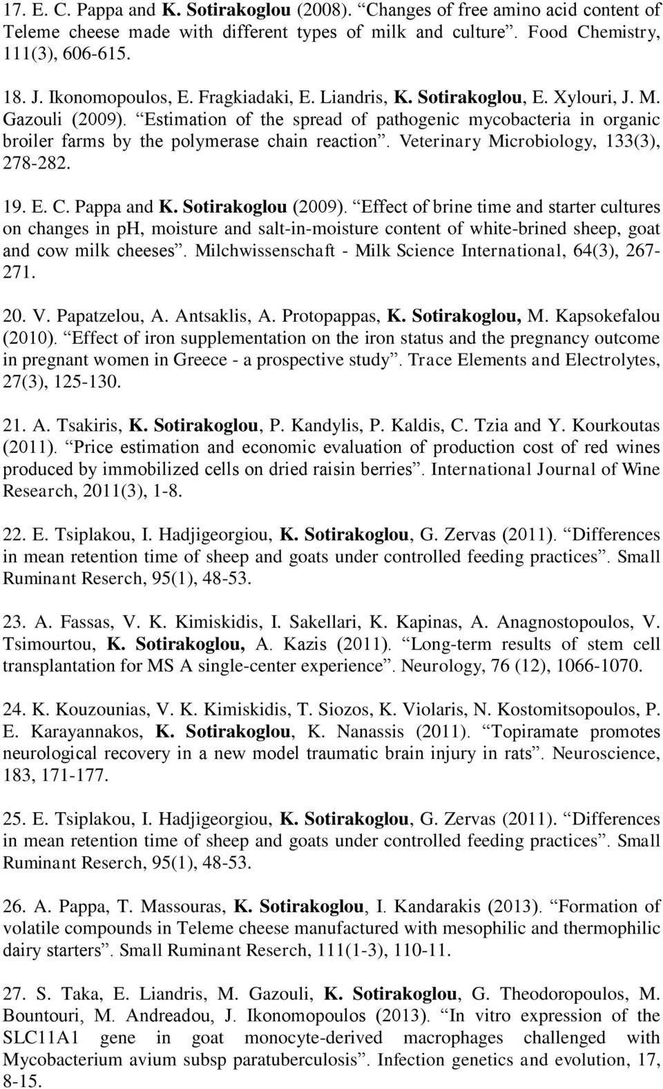 Veterinary Microbiology, 133(3), 278-282. 19. Ε. C. Pappa and K. Sotirakoglou (2009).