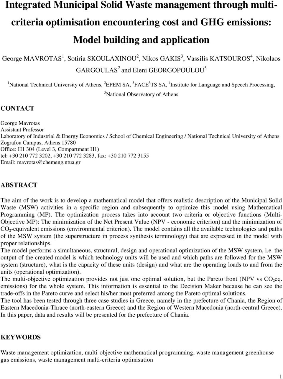 National Observatory of Athens CONTACT George Mavrotas Assistant Professor Laboratory of Industrial & Energy Economics / School of Chemical Engineering / National Technical University of Athens