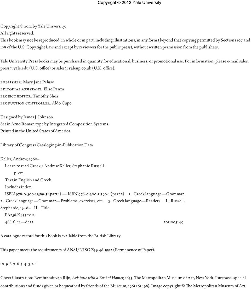 ctions 107 and 108 of the U.S. Copyright Law and except by reviewers for the public press), without written permission from the publishers.