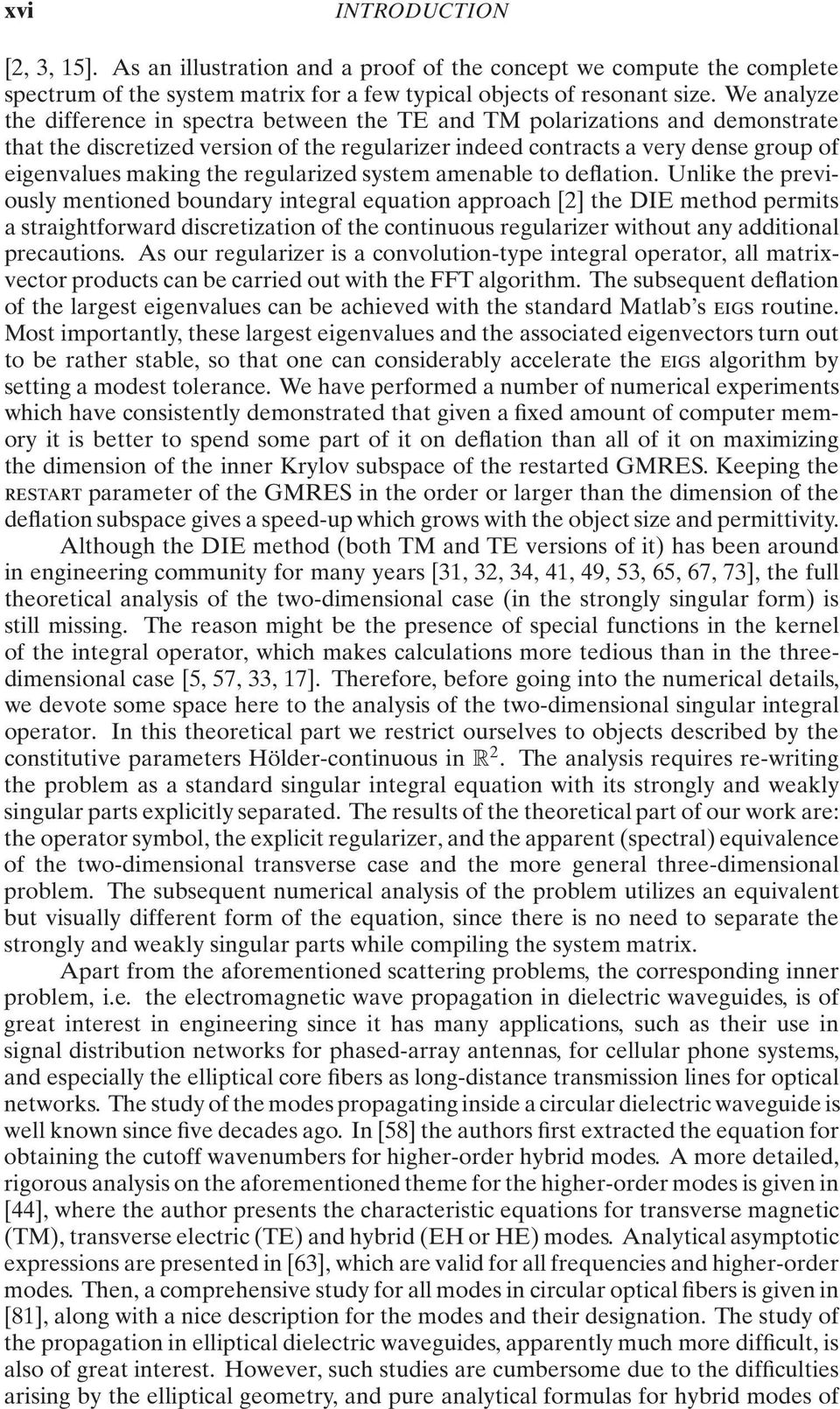 regularized system amenable to deflation.