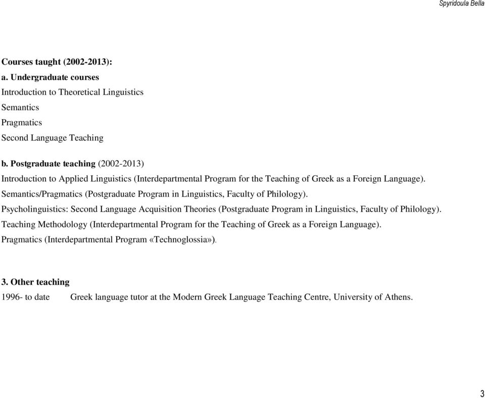 Semantics/Pragmatics (Postgraduate Program in Linguistics, Faculty of Philology).