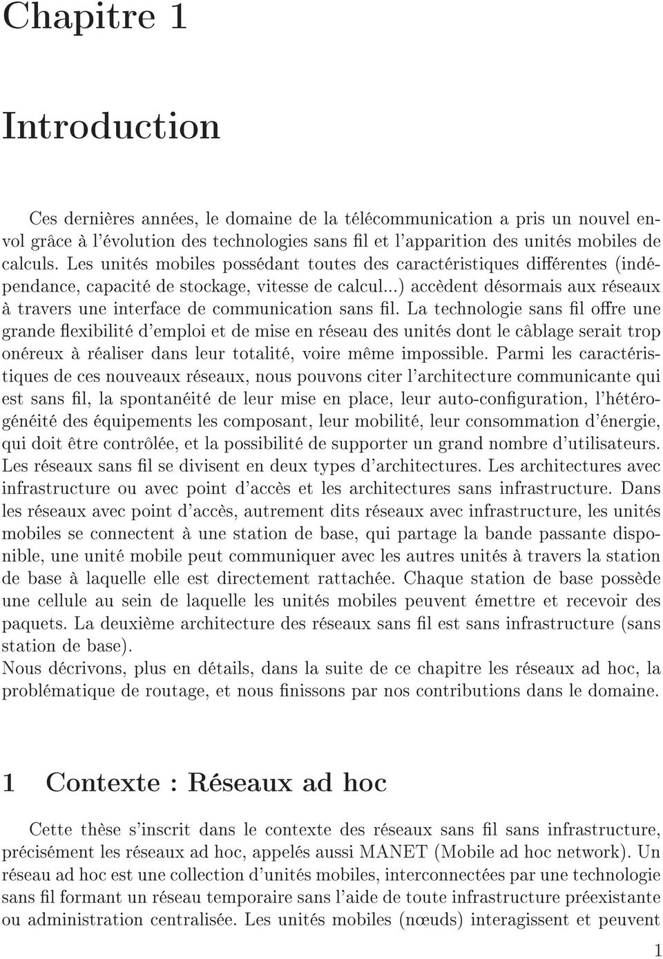 ..) accèdent désormais aux réseaux à travers une interface de communication sans l.