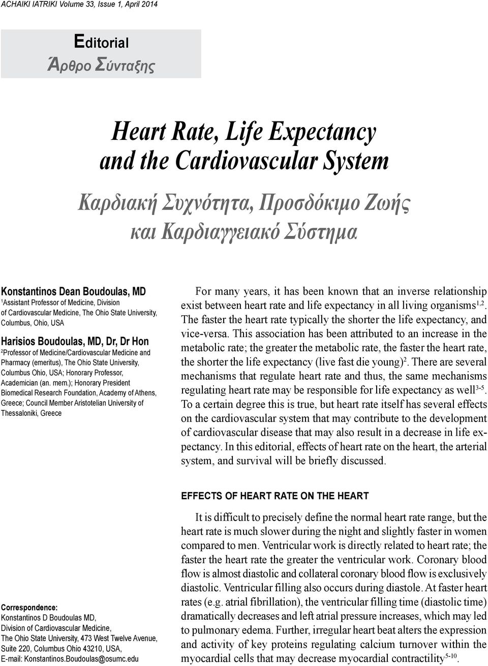 of Medicine/Cardiovascular Medicine and Pharmacy (emeritus), The Ohio State University, Columbus Ohio, USA; Honorary Professor, Academician (an. mem.