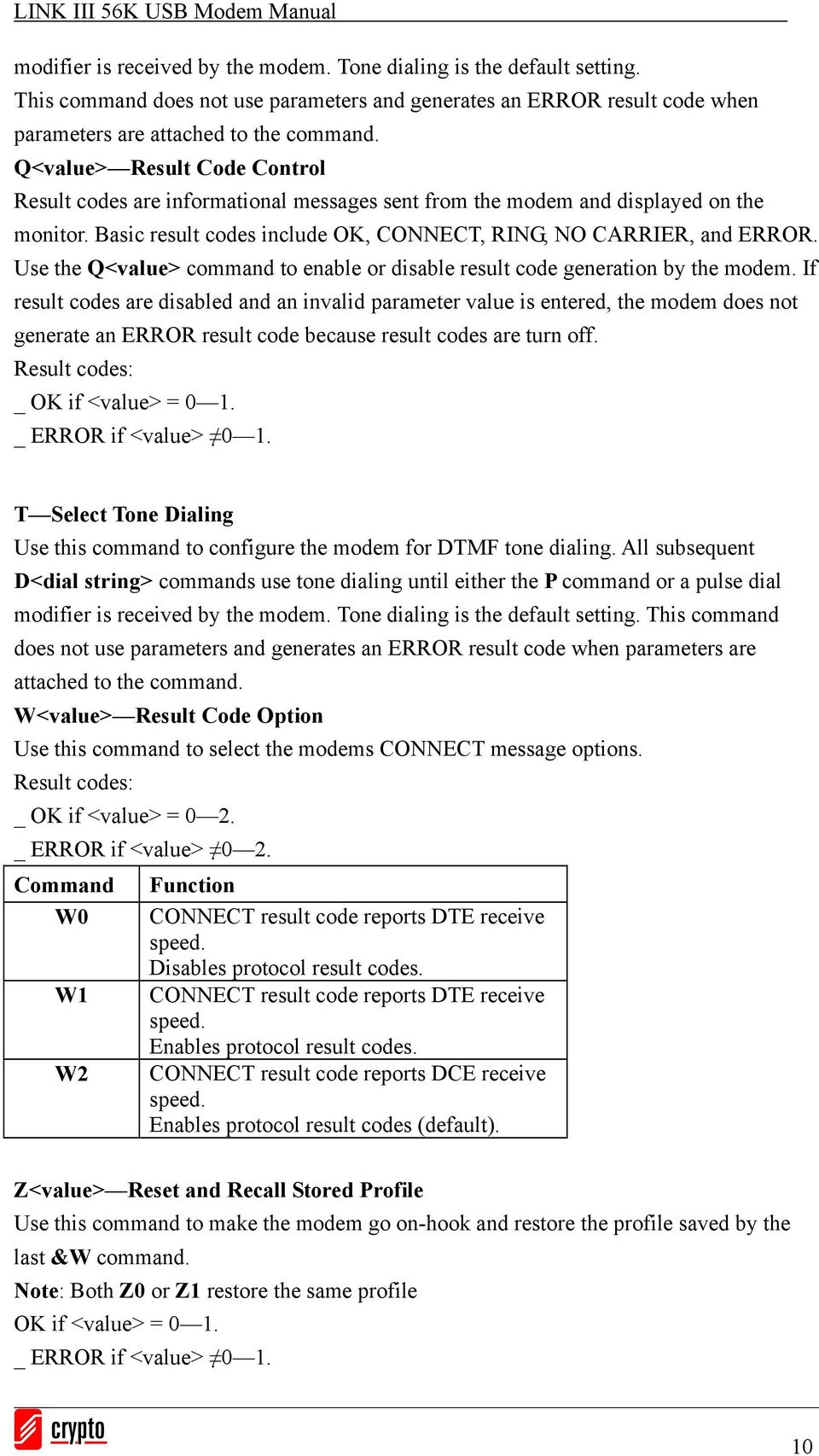 Use the Q<value> command to enable or disable result code generation by the modem.