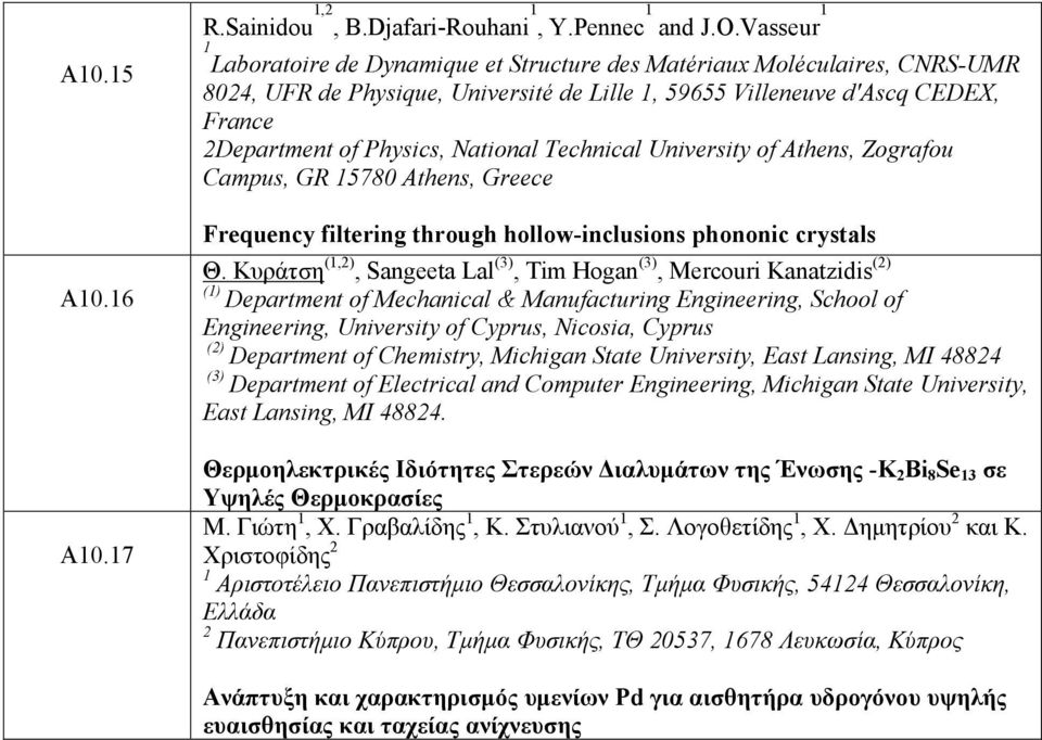 National Technical University of Athens, Zografou Campus, GR 15780 Athens, Greece Frequency filtering through hollow-inclusions phononic crystals Θ.