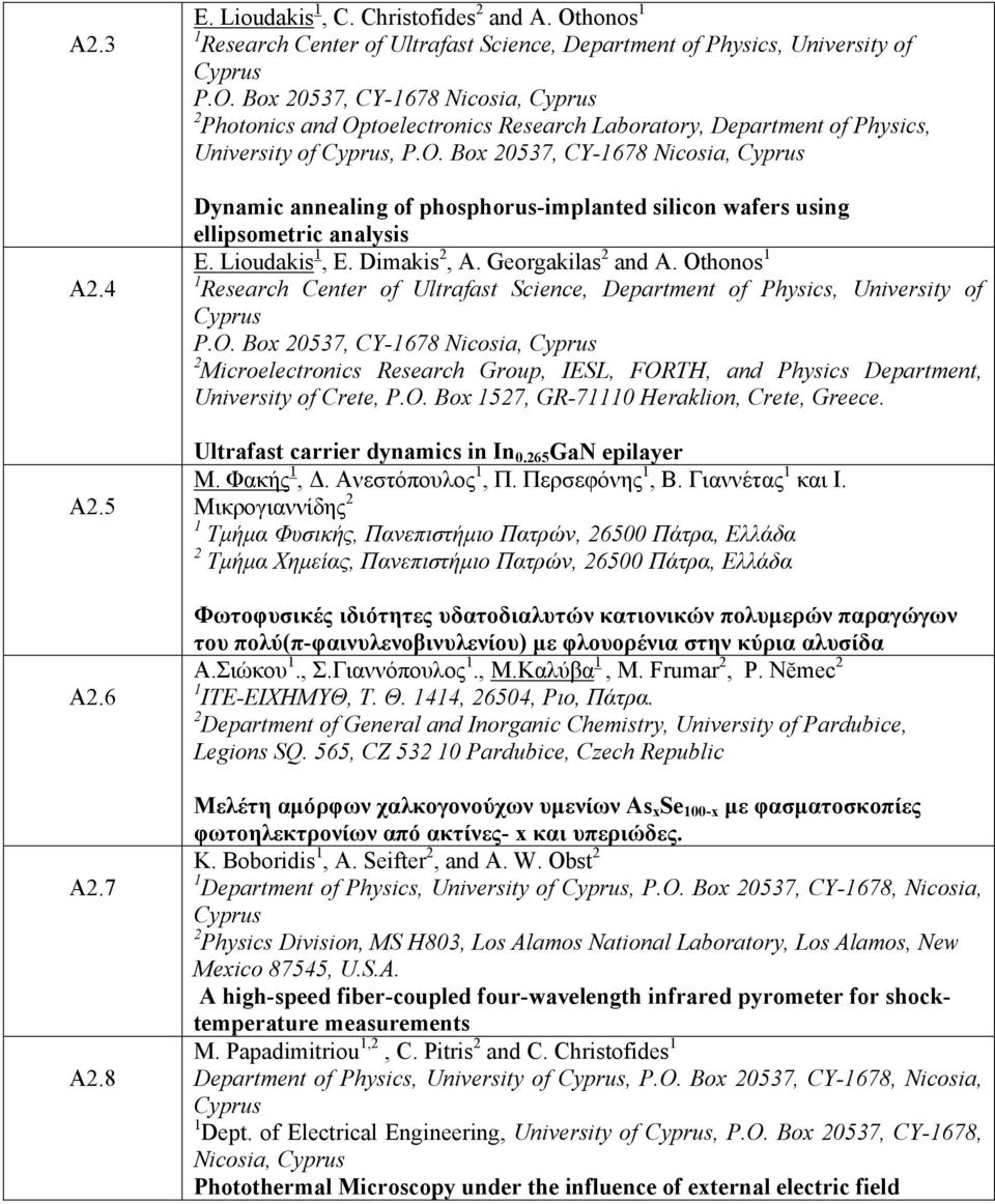 Othonos 1 1 Research Center of Ultrafast Science, Department of Physics, University of Cyprus P.O. Box 20537, CY-1678 Nicosia, Cyprus 2 Microelectronics Research Group, IESL, FORTH, and Physics Department, University of Crete, P.