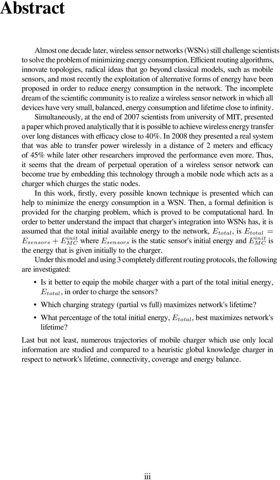 proposed in order to reduce energy consumption in the network.