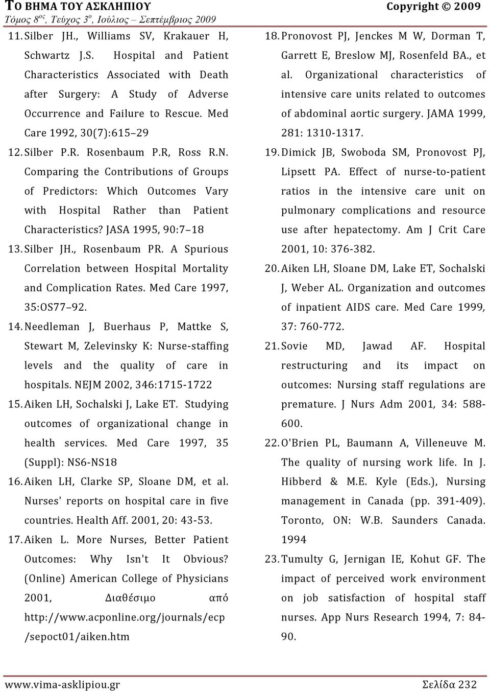 JASA 1995, 90:7 18 13. Silber JH., Rosenbaum PR. A Spurious Correlation between Hospital Mortality and Complication Rates. Med Care 1997, 35:OS77 92. 14.