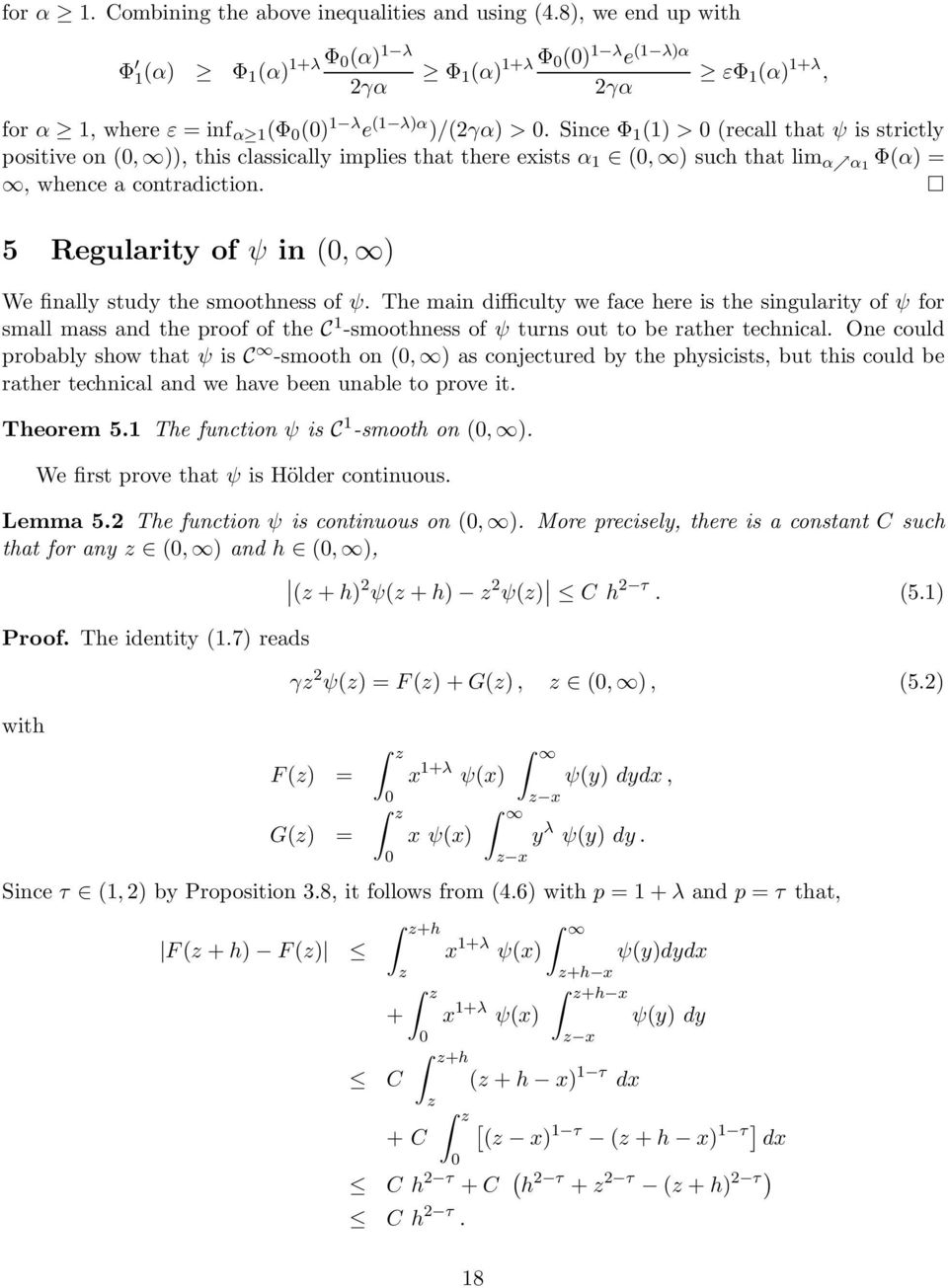 5 Regularity of ψ in (, ) We finally study the smoothness of ψ.