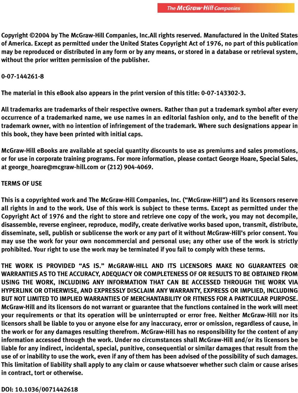 system, without the prior written permission of the publisher. 0-07-144261-8 The material in this ebook also appears in the print version of this title: 0-07-143302-3.