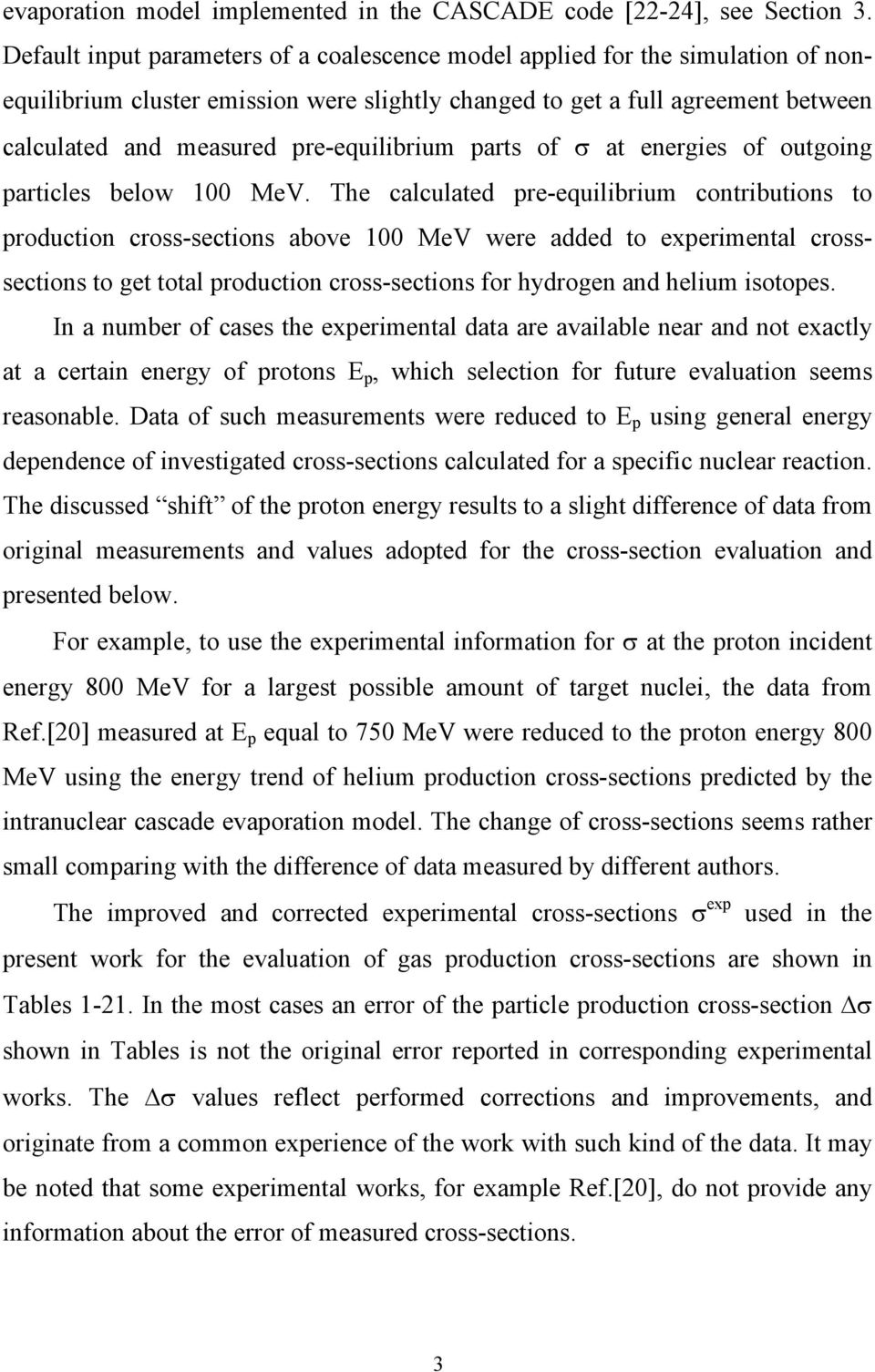 pre-equilibrium parts of at energies of outgoing particles below 100 MeV.