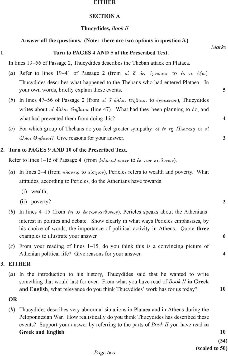 Thucydides describes what happened to the Thebans who had entered Plataea. In your own words, briefly explain these events.