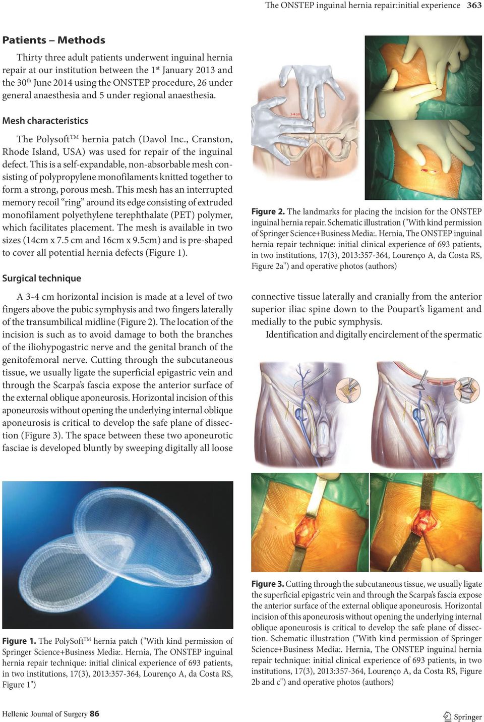 , Cranston, Rhode Island, USA) was used for repair of the inguinal defect.