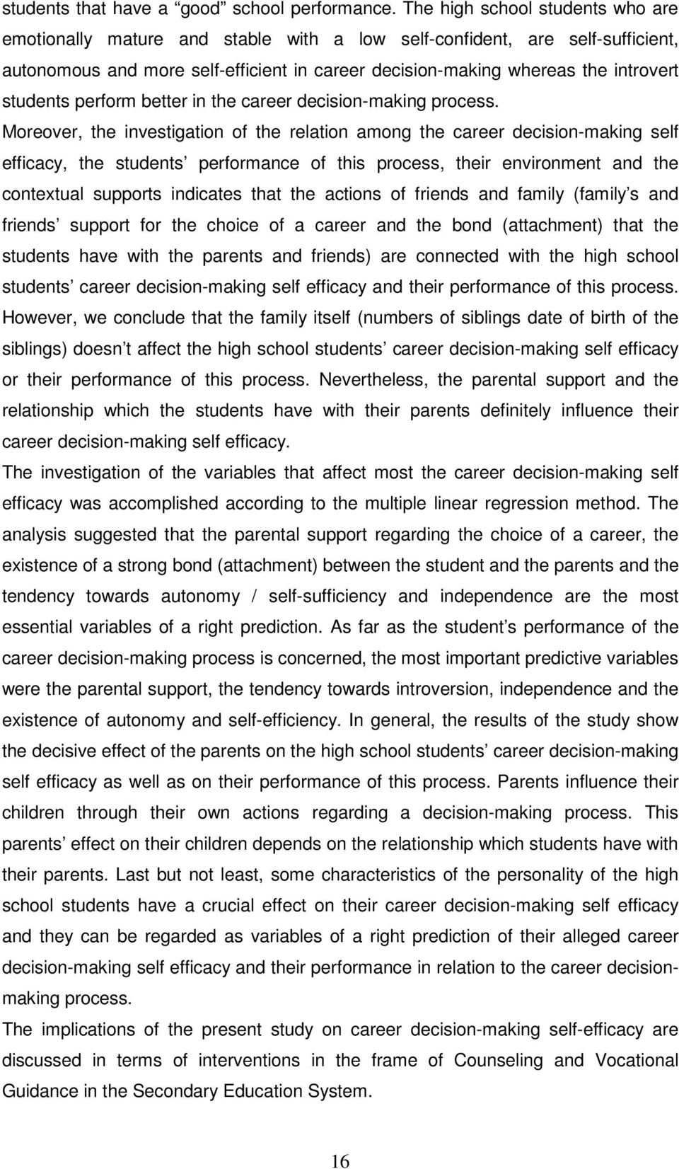 students perform better in the career decision-making process.
