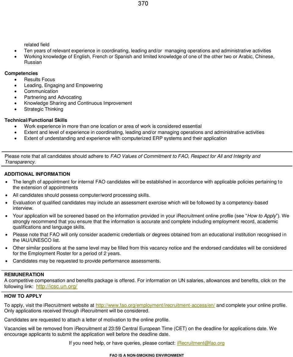 Improvement Strategic Thinking Technical/Functional Skills Work experience in more than one location or area of work is considered essential Extent and level of experience in coordinating, leading